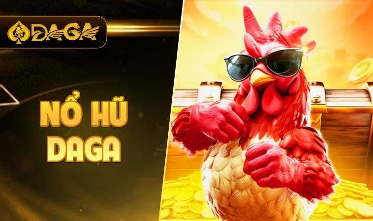 Nhà Cái Daga - Trang Chủ Cá Cược Trực Tuyến Hàng Đầu VN Hiện Nay