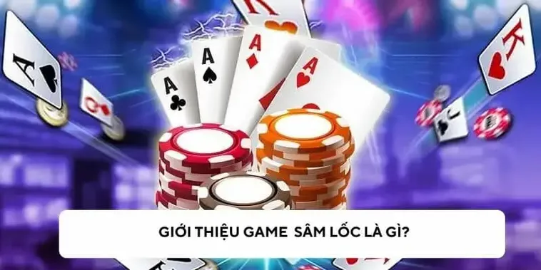 Cách Chơi Sâm Lốc Nhà Cái DaGa Thắng Lớn Dành Cho Người Mới